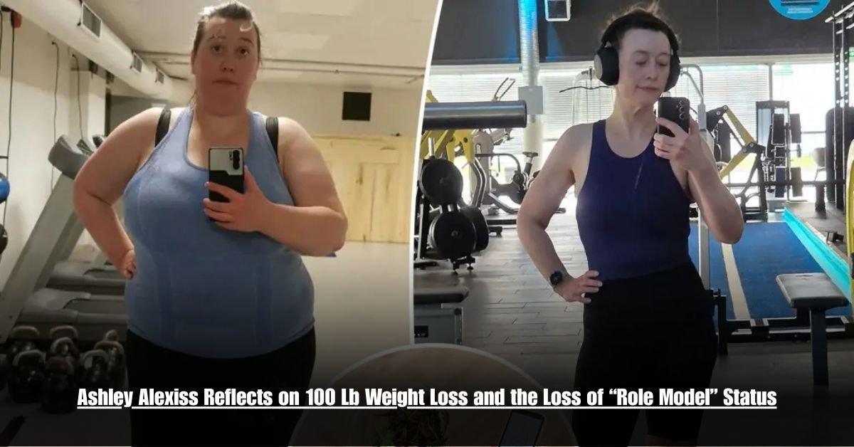 Ashley Alexiss Reflects on 100 Lb Weight Loss and the Loss of “Role Model” Status 1 heloo g 28