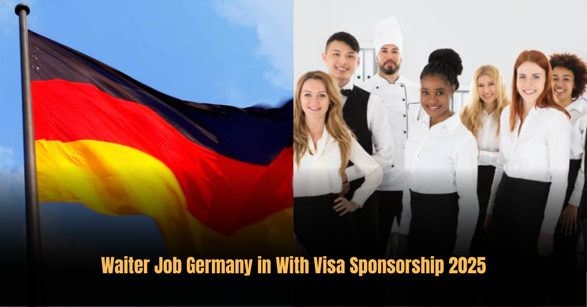 Waiter Job Germany in With Visa Sponsorship 2025