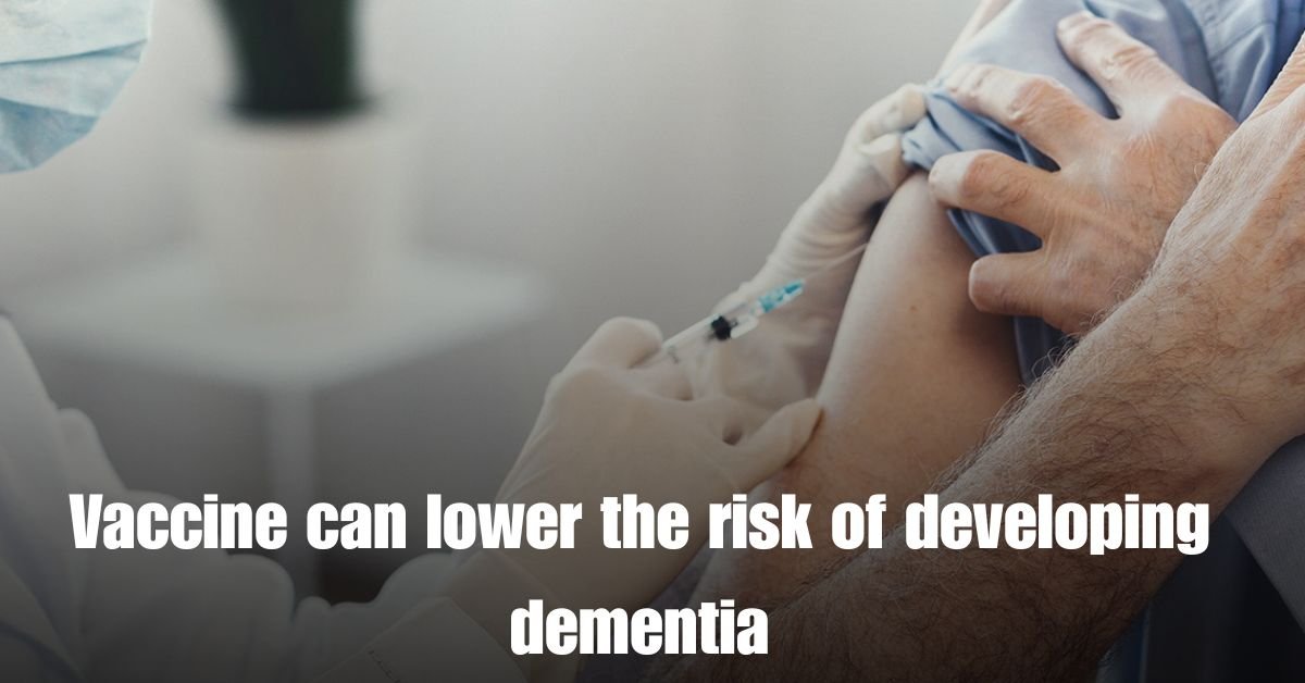 Vaccine can lower the risk of developing dementia 1