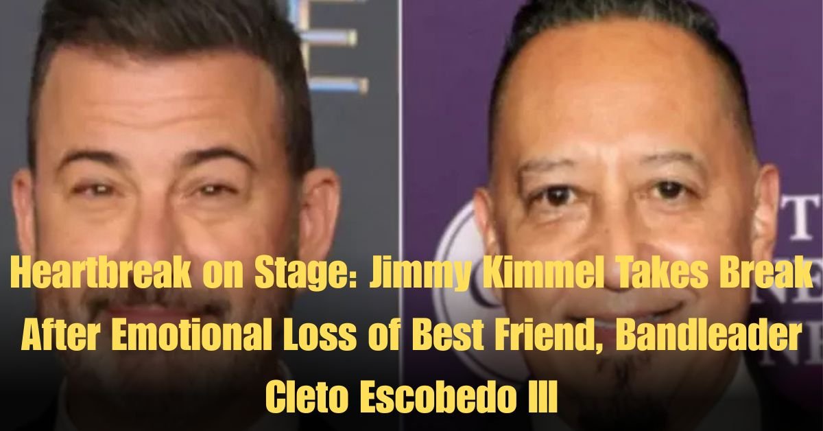 Heartbreak on Stage: Jimmy Kimmel Takes Break After Emotional Loss of Best Friend, Bandleader Cleto Escobedo III