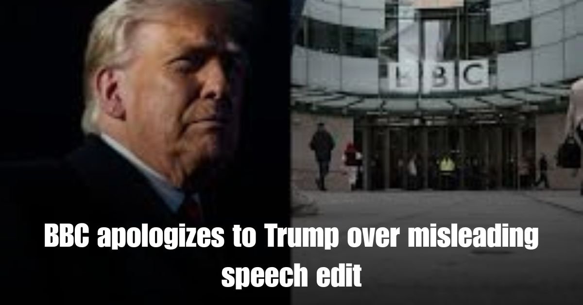 BBC apologizes to Trump over misleading speech edit