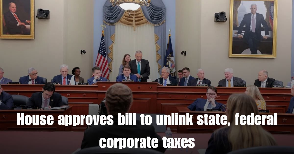 House approves bill to unlink state federal corporate