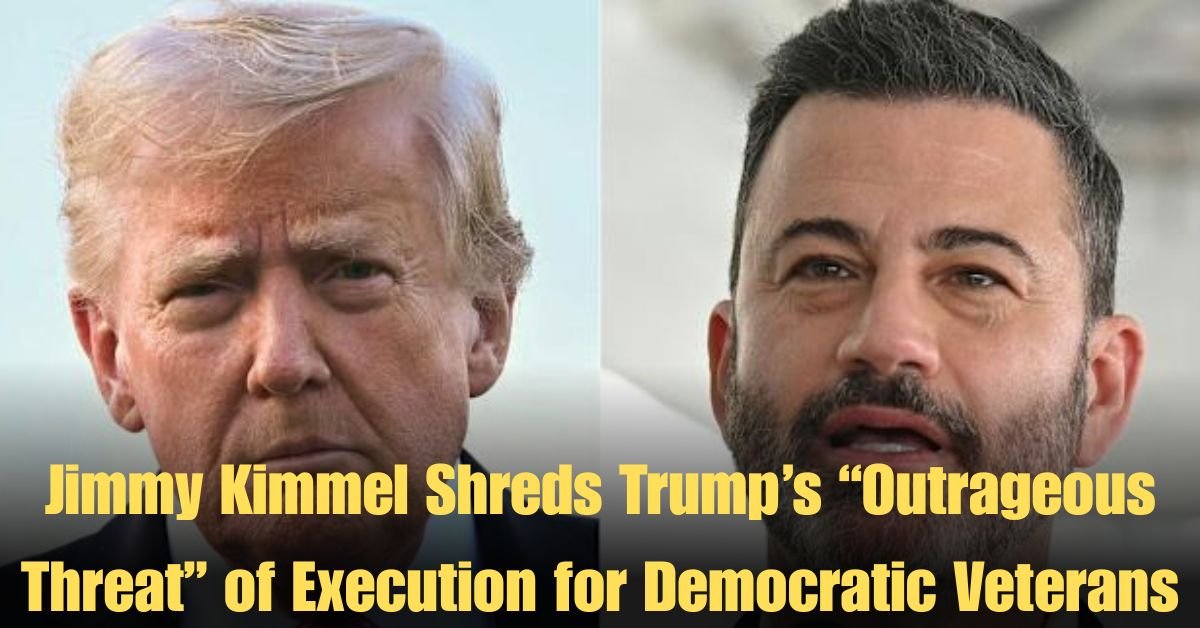 Jimmy Kimmel Shreds Trump’s “Outrageous Threat” of Execution for Democratic Veterans