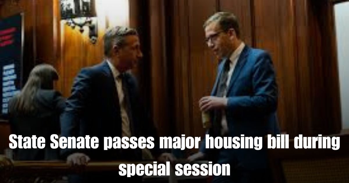 State Senate passes major housing bill during special session 2