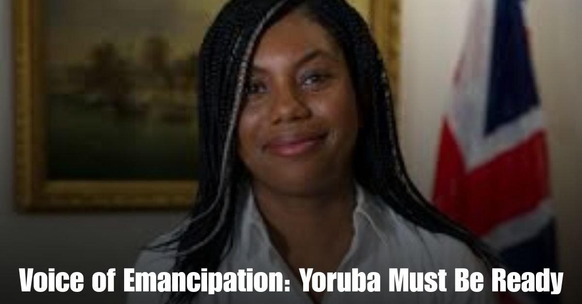 Voice of Emancipation Yoruba Must Be Ready