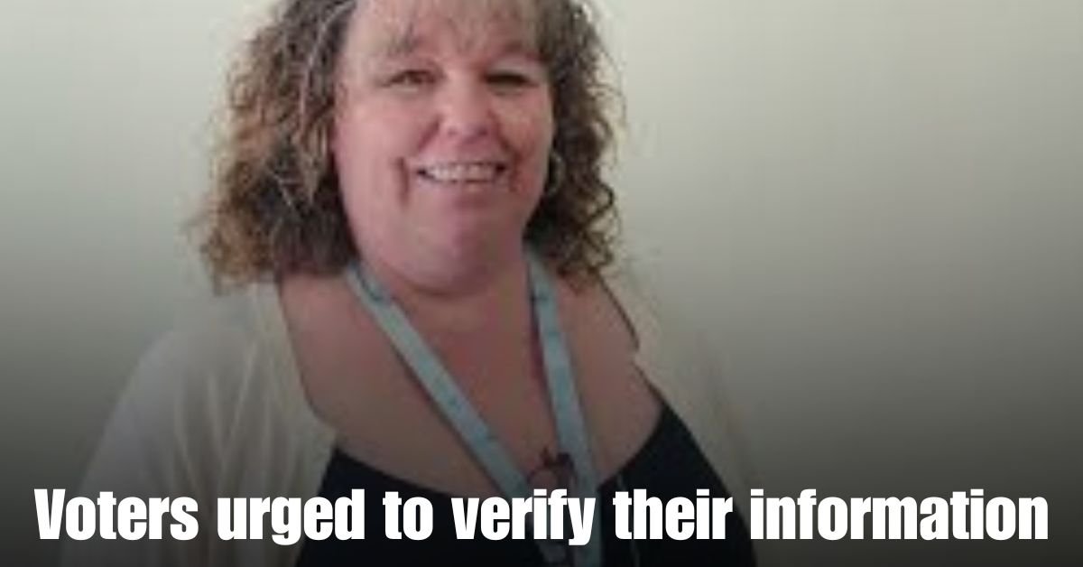 Voters urged to verify their information