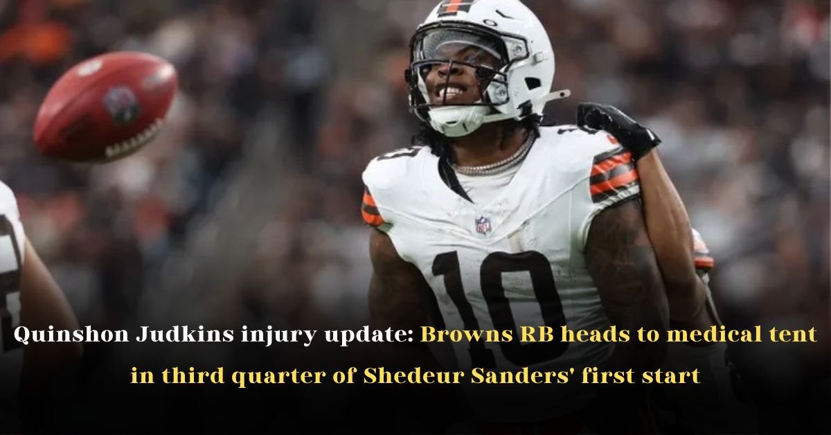 Quinshon Judkins Injury Update: Browns RB Heads to Medical Tent in Third Quarter of Shedeur Sanders' First Start