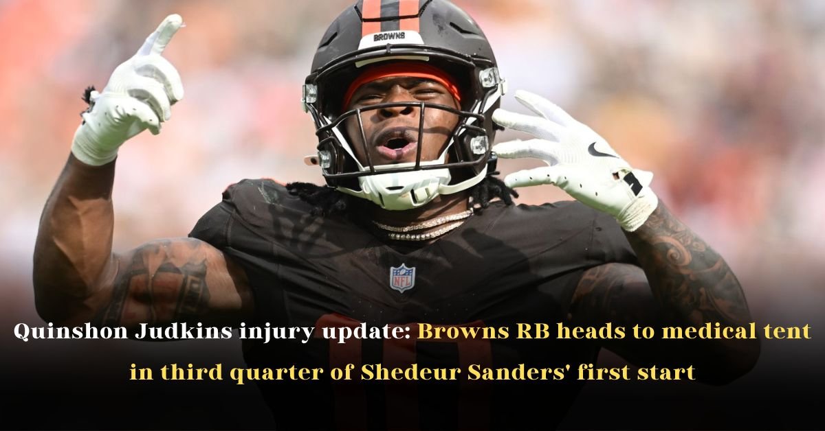 Quinshon Judkins Injury Update: Browns RB Heads to Medical Tent in Third Quarter of Shedeur Sanders' First Start