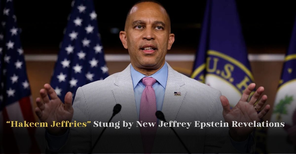 Hakeem Jeffries Stung by New Jeffrey Epstein Revelations