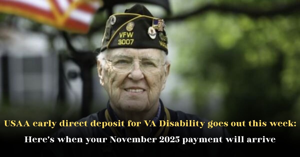 USAA Early Direct Deposit for VA Disability Goes Out This Week: Here's When Your November 2025 Payment Will Arrive
