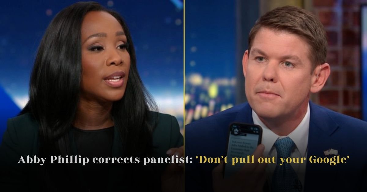 Abby Phillip Corrects Panelist: ‘Don’t Pull Out Your Google’
