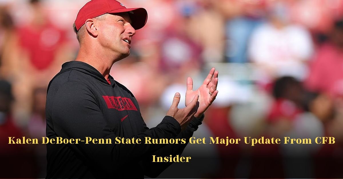 Kalen DeBoer-Penn State Rumors Get Major Update From CFB Insider
