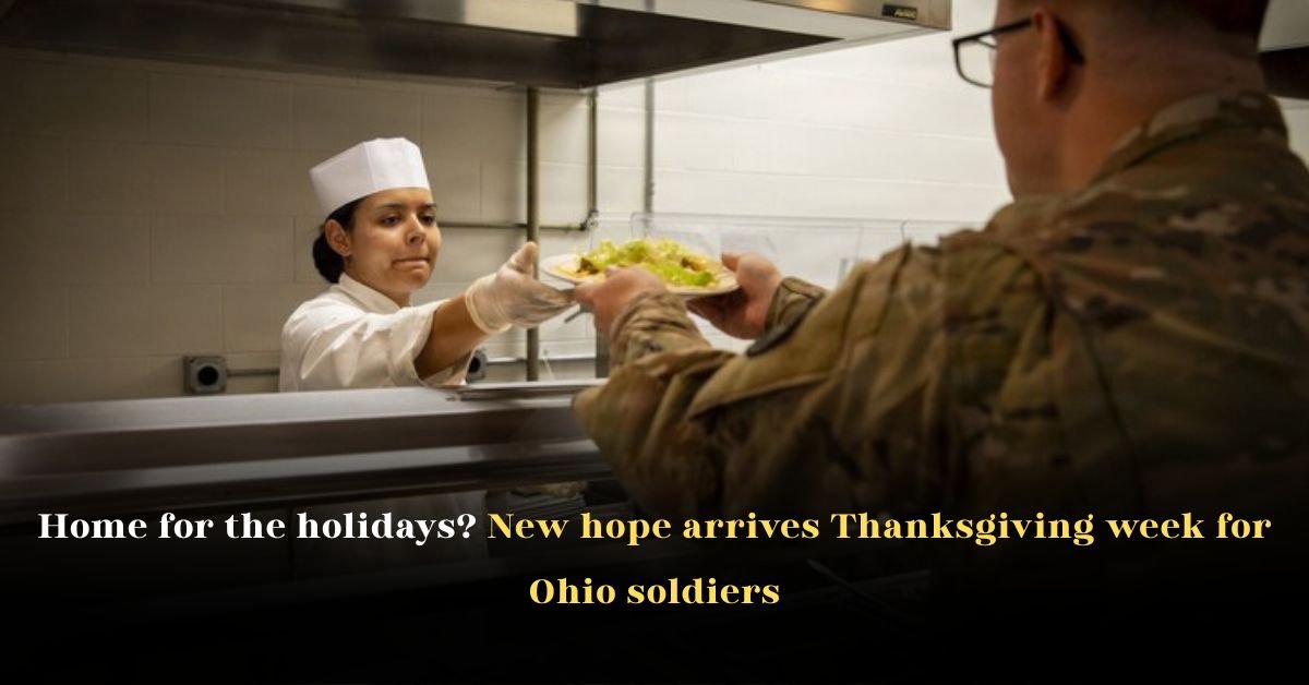 Home for the Holidays? New Hope Arrives Thanksgiving Week for Ohio Soldiers