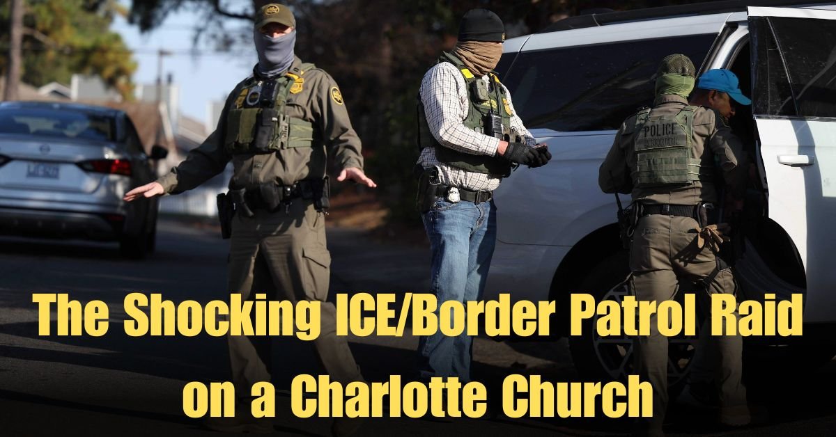The Shocking ICE/Border Patrol Raid on a Charlotte Church
