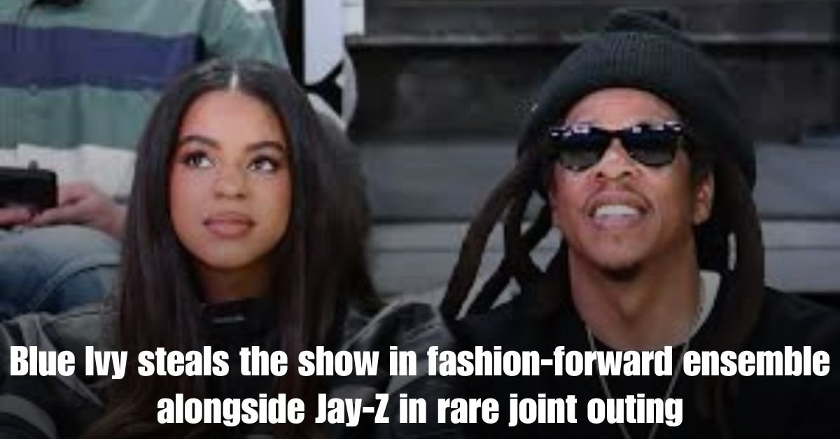 Blue Ivy steals the show in fashion forward ensemble alongside Jay Z in rare joint outing