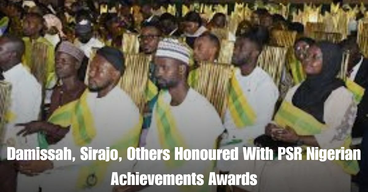 Damissah Sirajo Others Honoured With PSR Nigerian Achievements Awards 1