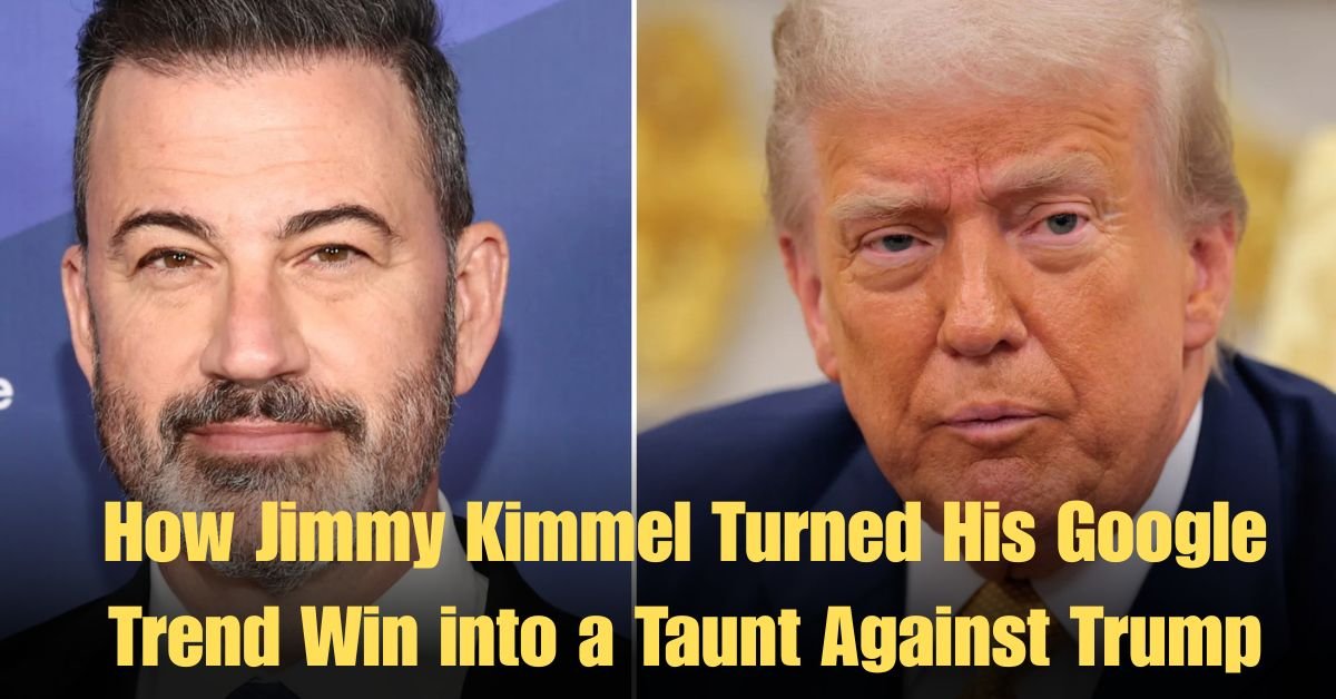How Jimmy Kimmel Turned His Google Trend Win into a Taunt Against Trump