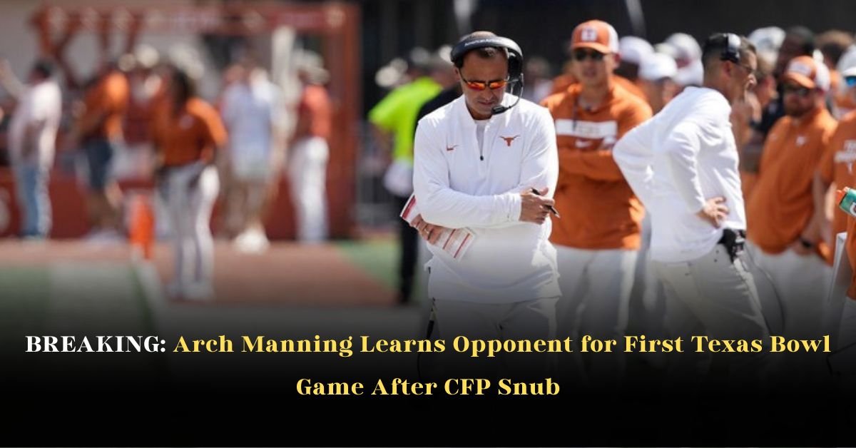 BREAKING: Arch Manning Learns Opponent for First Texas Bowl Game After CFP Snub