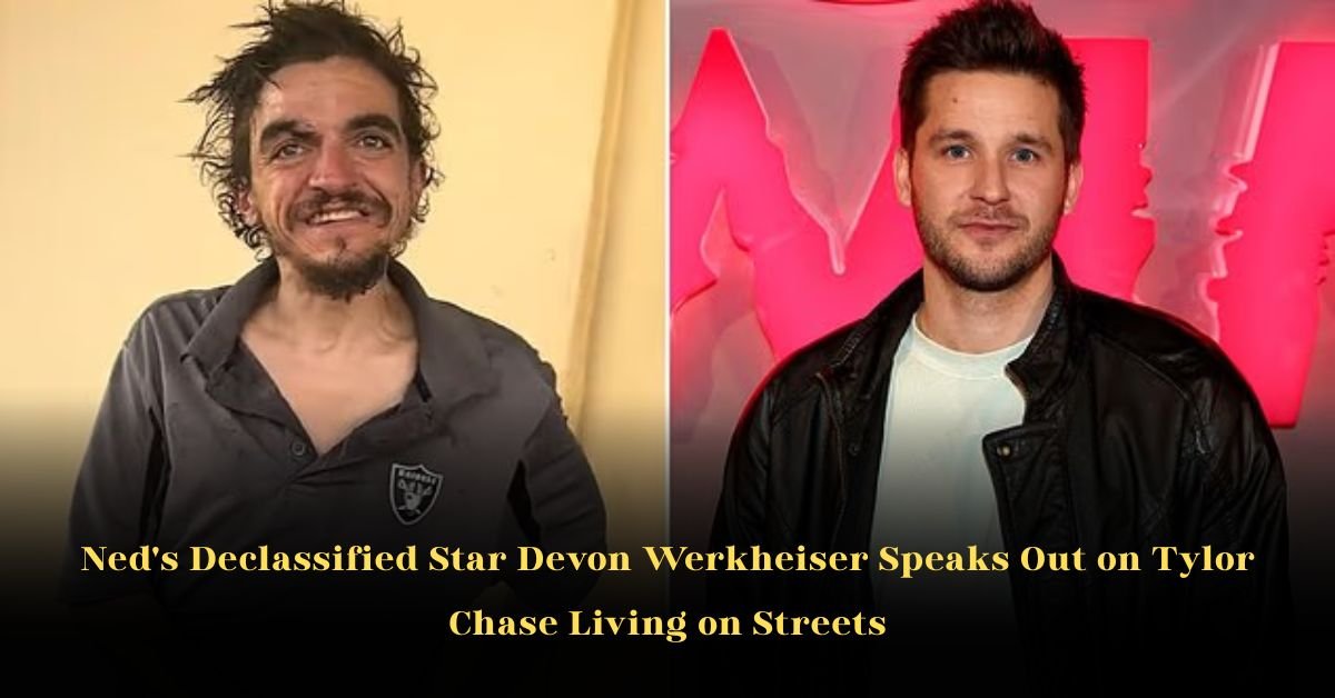 Ned's Declassified Star Devon Werkheiser Speaks Out on Tylor Chase Living on Streets