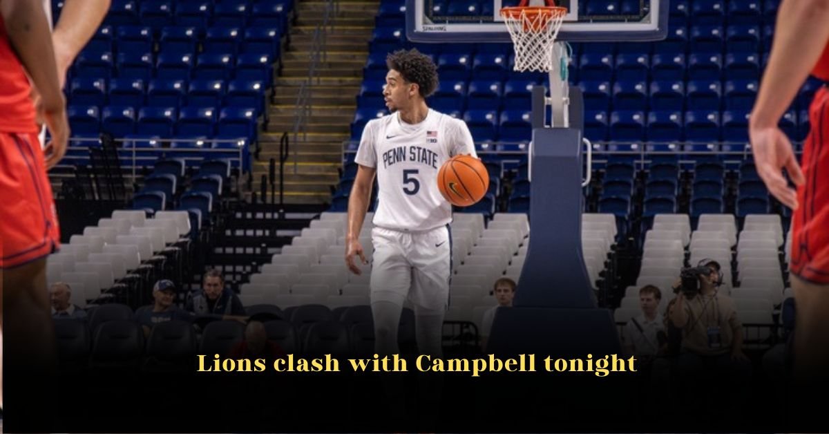 Lions Clash with Campbell Tonight: Penn State Prepares Final Tune-Up Before Big Ten Play