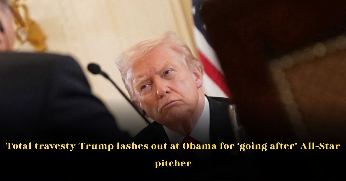 ‘Total travesty!’ Trump lashes out at Obama for ‘going after’ All-Star pitcher