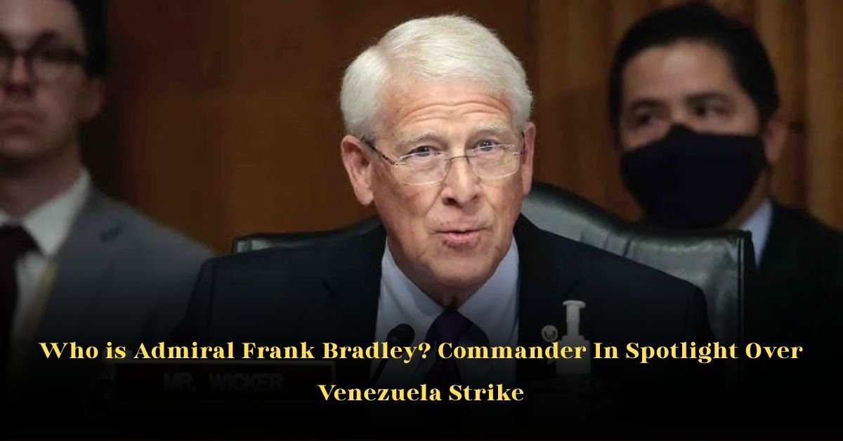 Who is Admiral Frank Bradley? Commander In Spotlight Over Venezuela Strike
