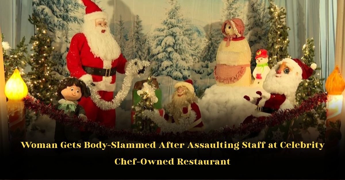 Woman Body-Slammed After Attacking Staff at Famous Chef’s Restaurant 2 Woman Body-Slammed After Attacking Staff at Famous Chef’s Restaurant