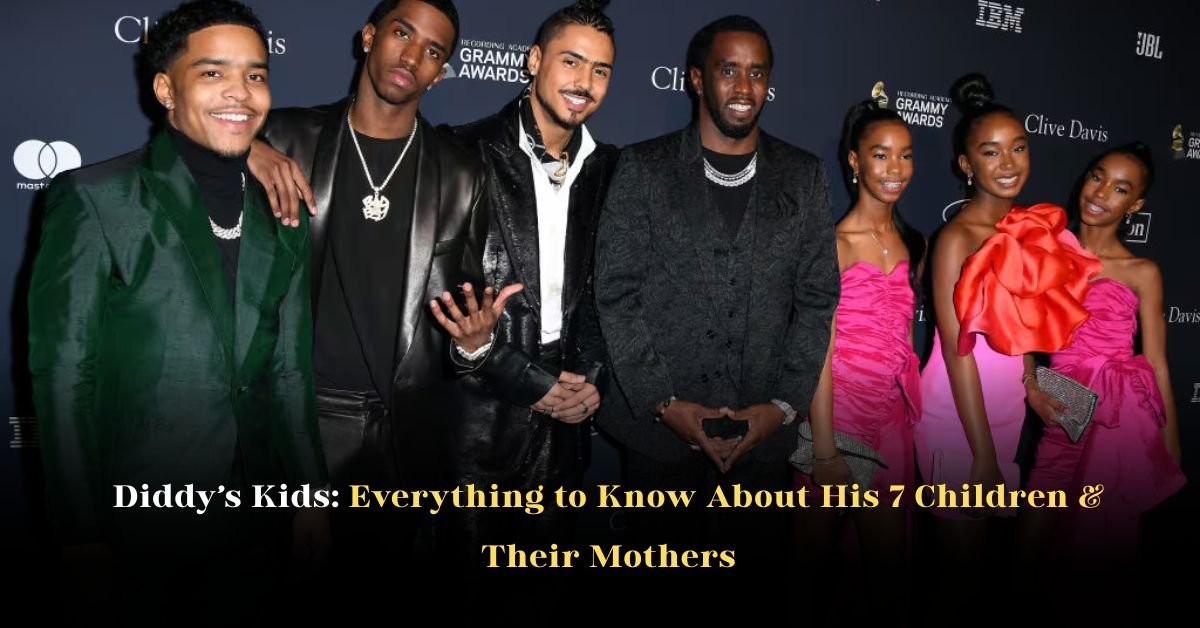 Diddy’s Kids: Everything to Know About His 7 Children And Their Mothers