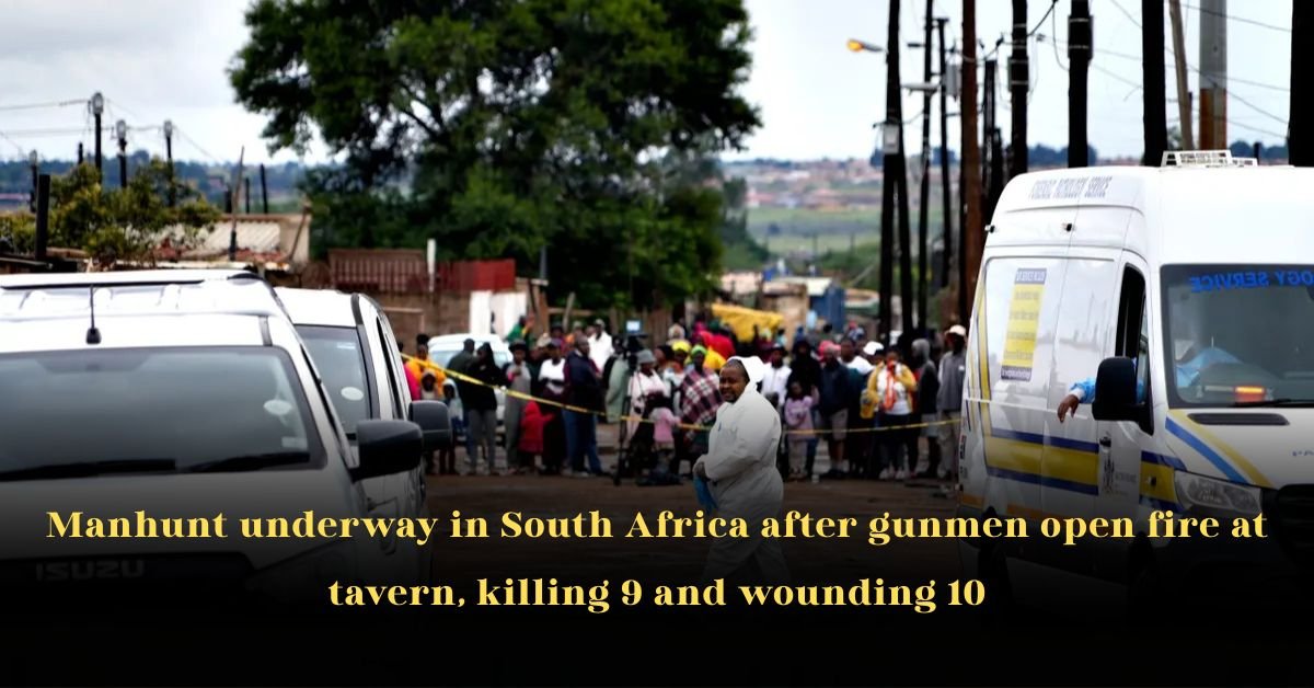 Manhunt Underway in South Africa After Gunmen Open Fire at Tavern, Killing 9 and Wounding 10 2 Manhunt Underway in South Africa After Gunmen Open Fire at Tavern, Killing 9 and Wounding 10