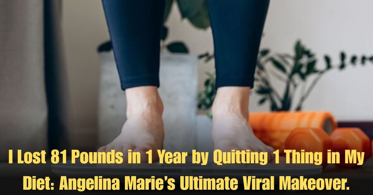 I Lost 81 Pounds in 1 Year by Quitting 1 Thing in My Diet: Angelina Marie’s Ultimate Viral Makeover.
