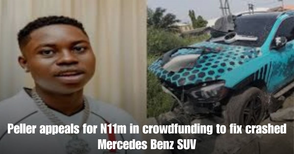 Peller appeals for N11m in crowdfunding to fix crashed Mercedes Benz SUV