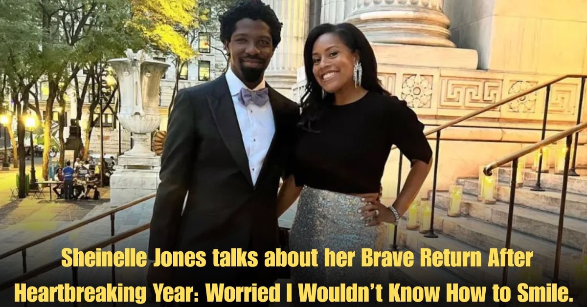 Sheinelle Jones talks about her Brave Return After Heartbreaking Year: Worried I Wouldn’t Know How to Smile.