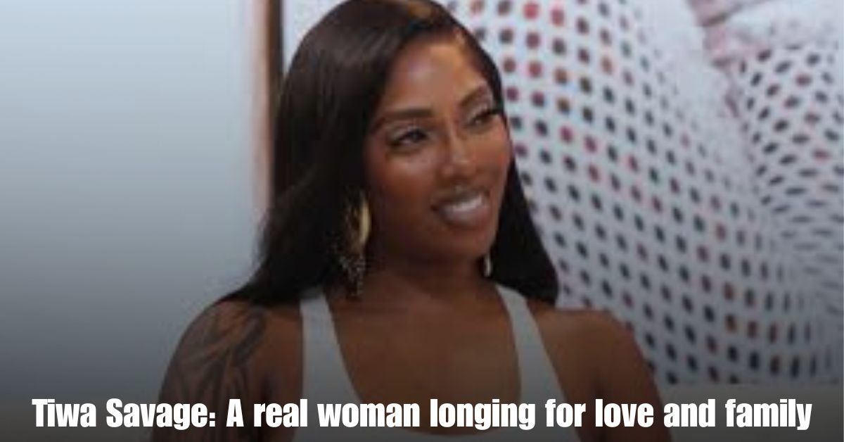 Tiwa Savage A real woman longing for love and family