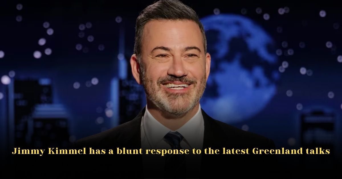 Jimmy Kimmel has a blunt response to the latest Greenland talks