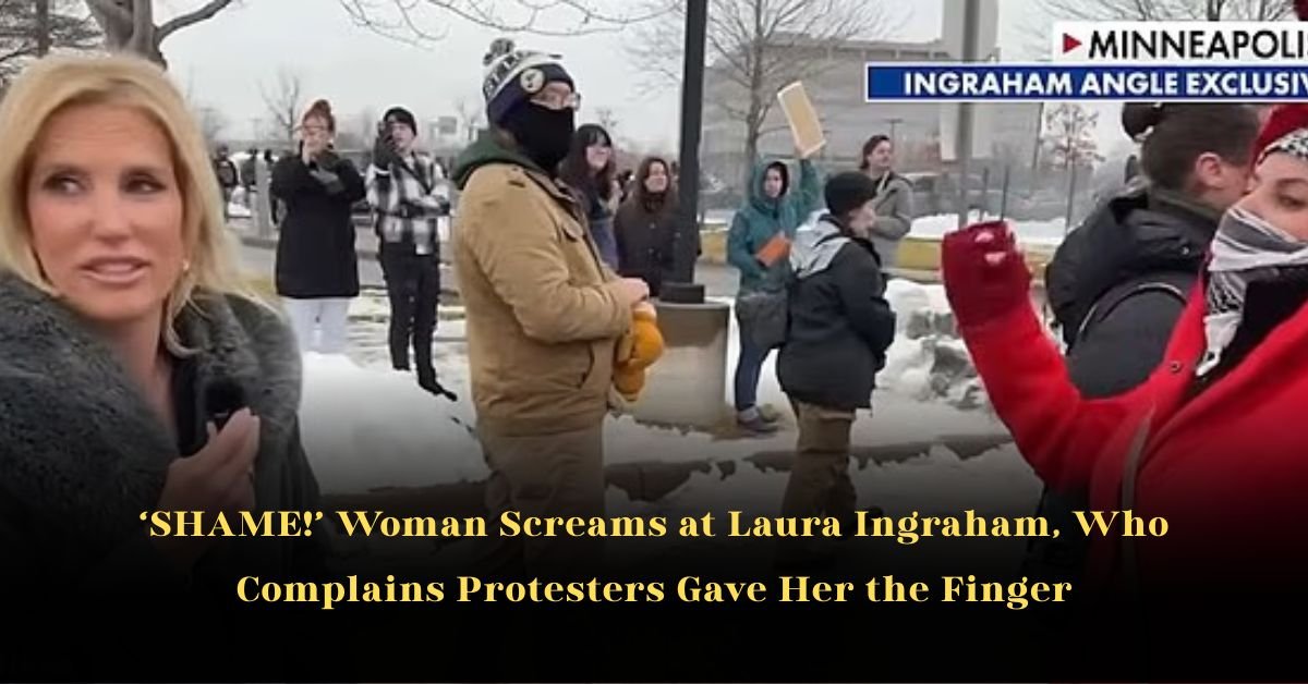 SHAME! Woman Screams at Laura Ingraham, Who Complains Protesters Gave Her the Finger
